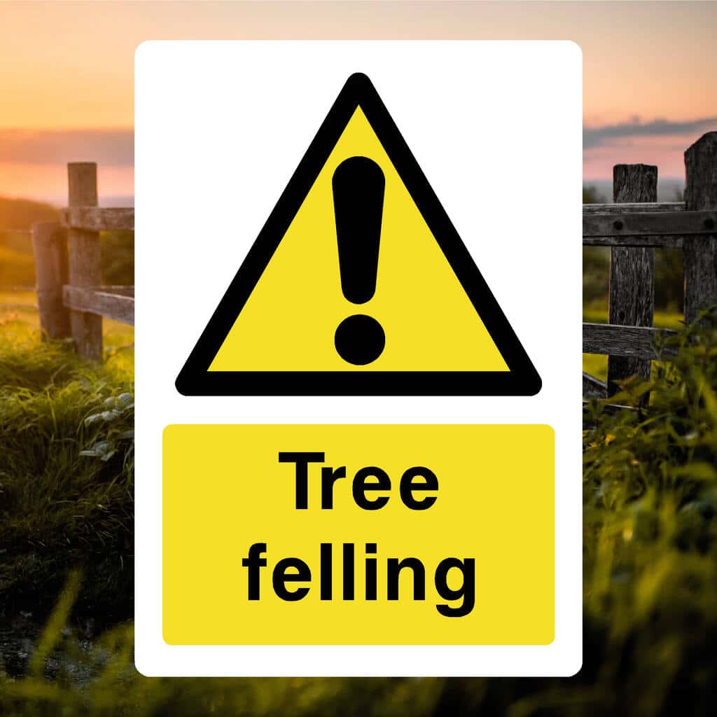 Tree Felling Sign - The Safety Sheep Store