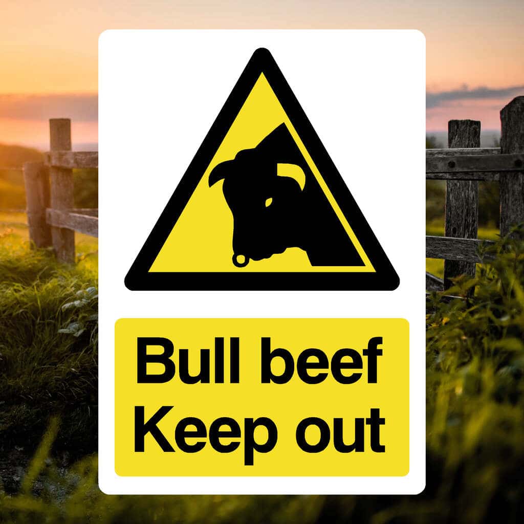 Bull Beef Warning Sign-The Safety Sheep Store