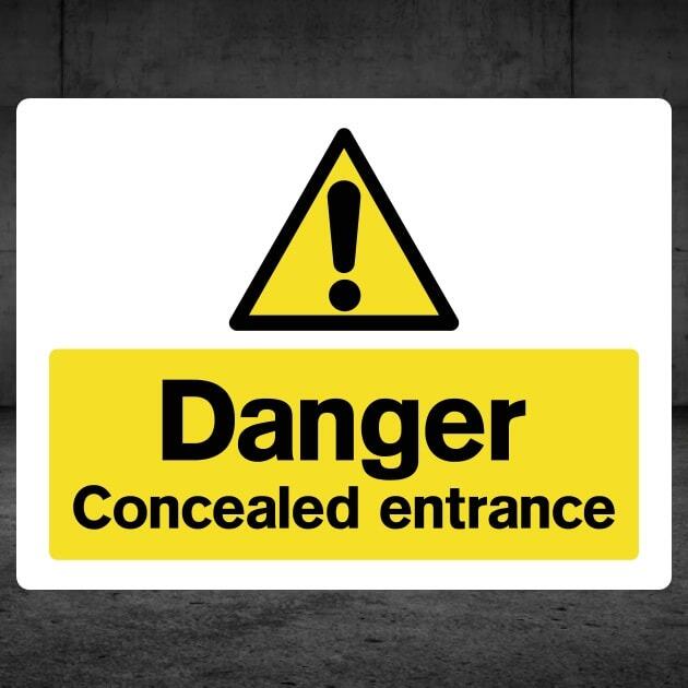 Concealed Entrance Danger Sign-The Safety Sheep Store
