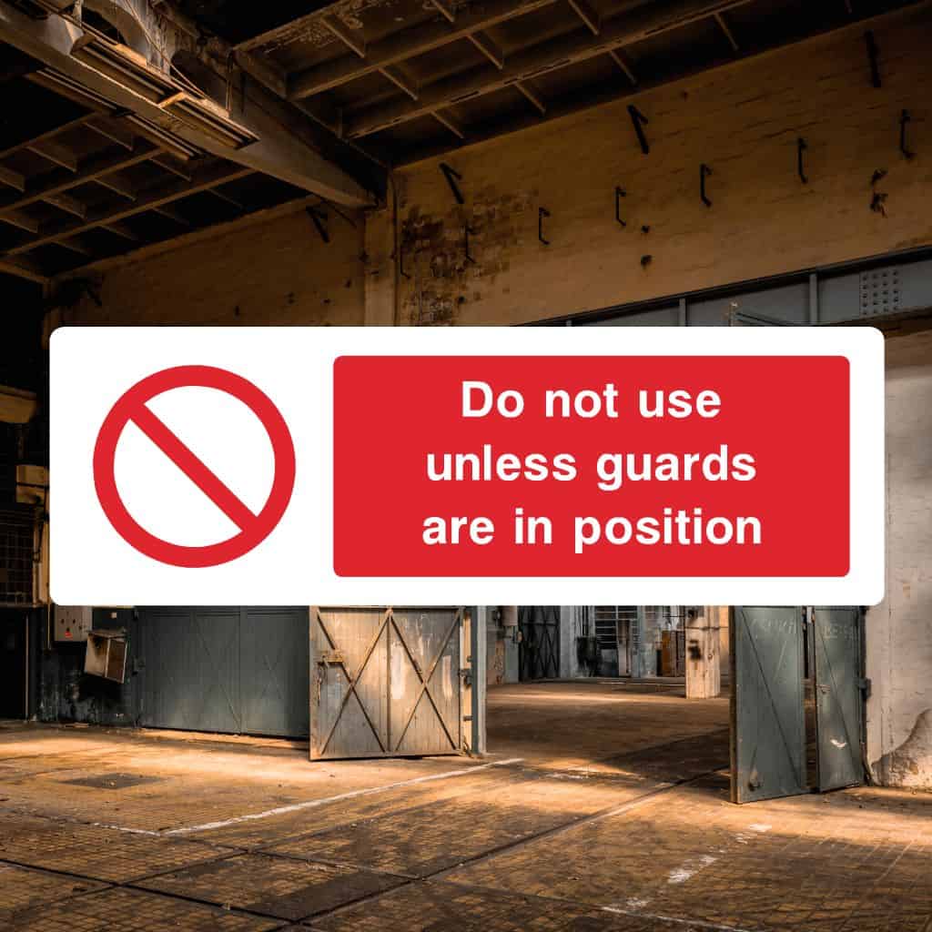 Do Not Use Unless Guards In Position Sign-The Safety Sheep Store