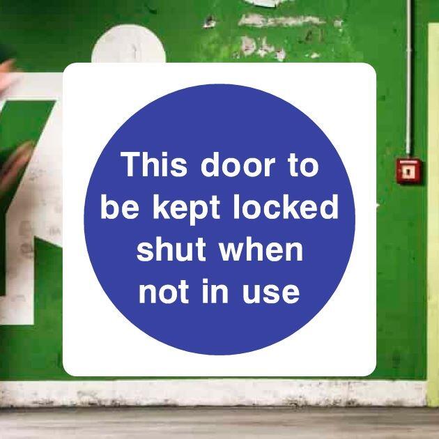 Door To Be Kept Locked Shut When Not In Use Sign - UK Safety Signs Store