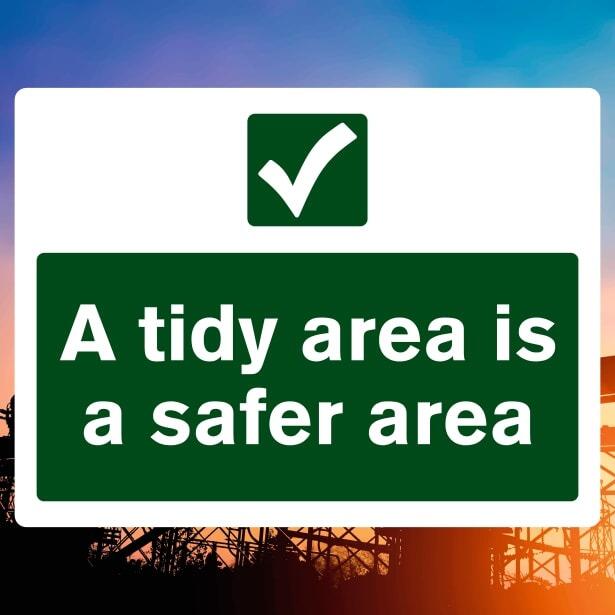 A Tidy Area Is Safer Sign - The Safety Signs Store