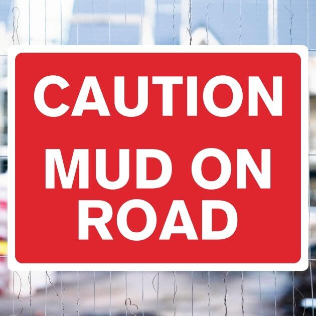 Mud On Road Warning Sign-The Safety Sheep Store