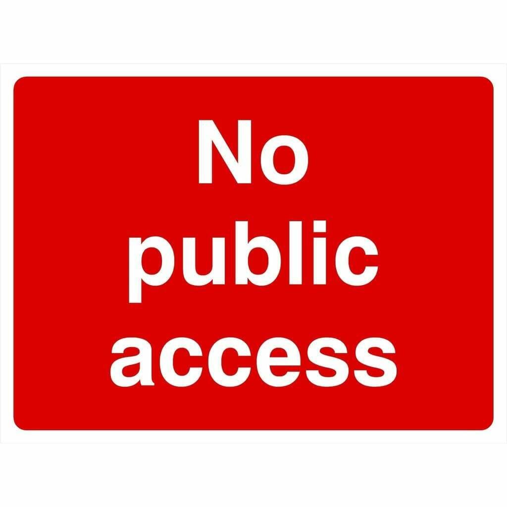 No Public Access Sign - UK Safety Signs Store