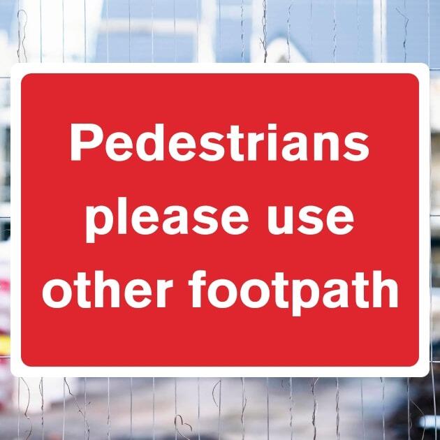 Pedestrians Please Use Other Footpath Sign-The Safety Sheep Store