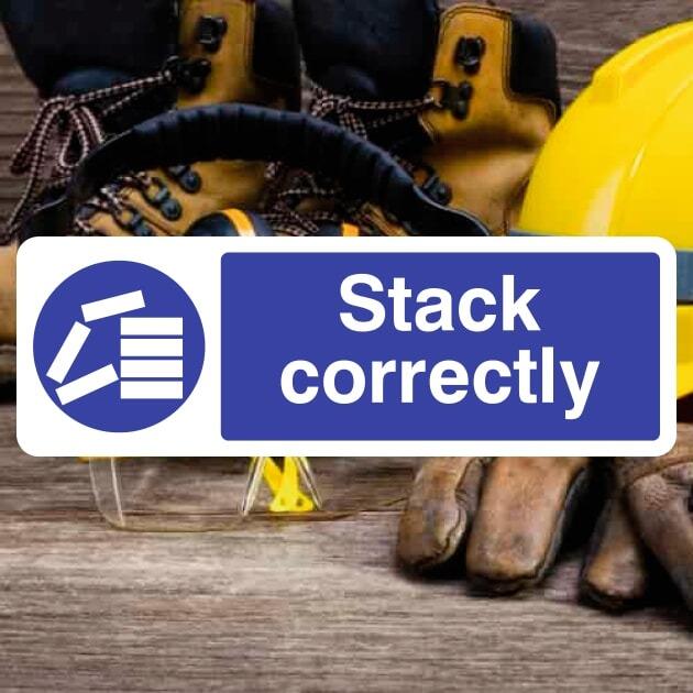 Stack Correctly Sign - The Safety Signs Store