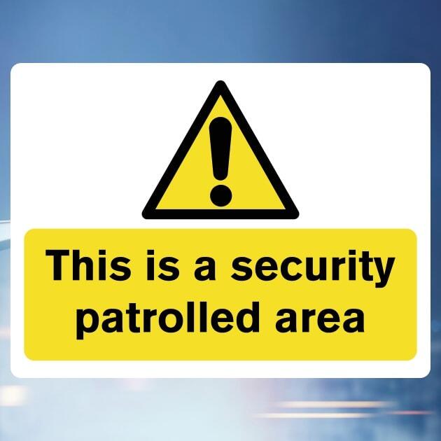 Security Patrolled Area Warning Sign-The Safety Sheep Store