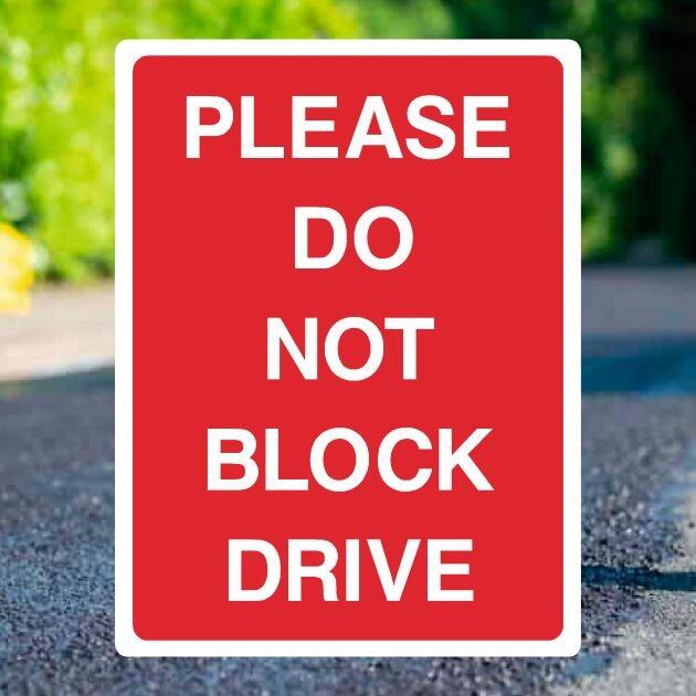 Please Do Not Block Drive Red Sign Portrait - UK Safety Signs Store