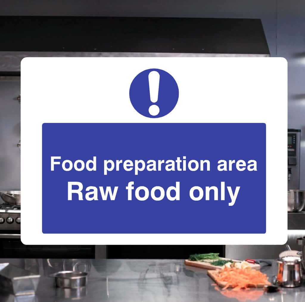 Food Preparation Area Raw Food Only Sign - The Safety Sheep Store