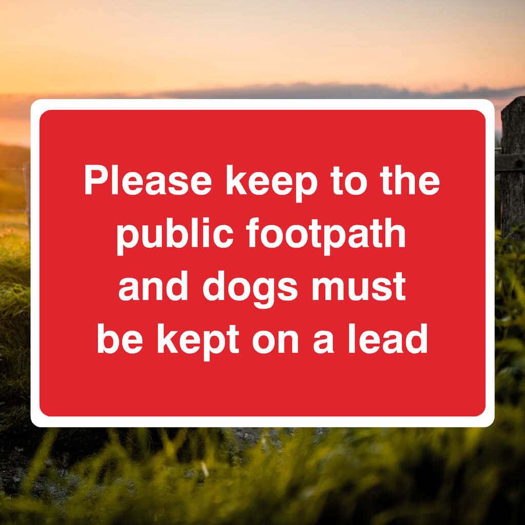 Keep To Public Footpath Dogs Must Be On Lead Sign - The Safety Sheep Store