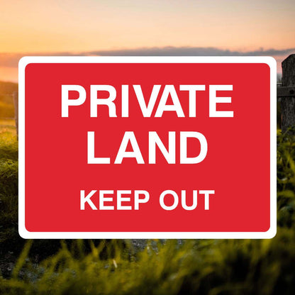 Private Land Keep Out Sign Red - The Safety Sheep Store