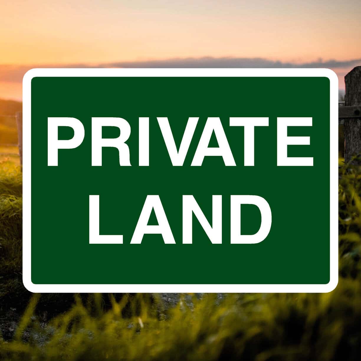 Private Land Sign - The Safety Sheep Store