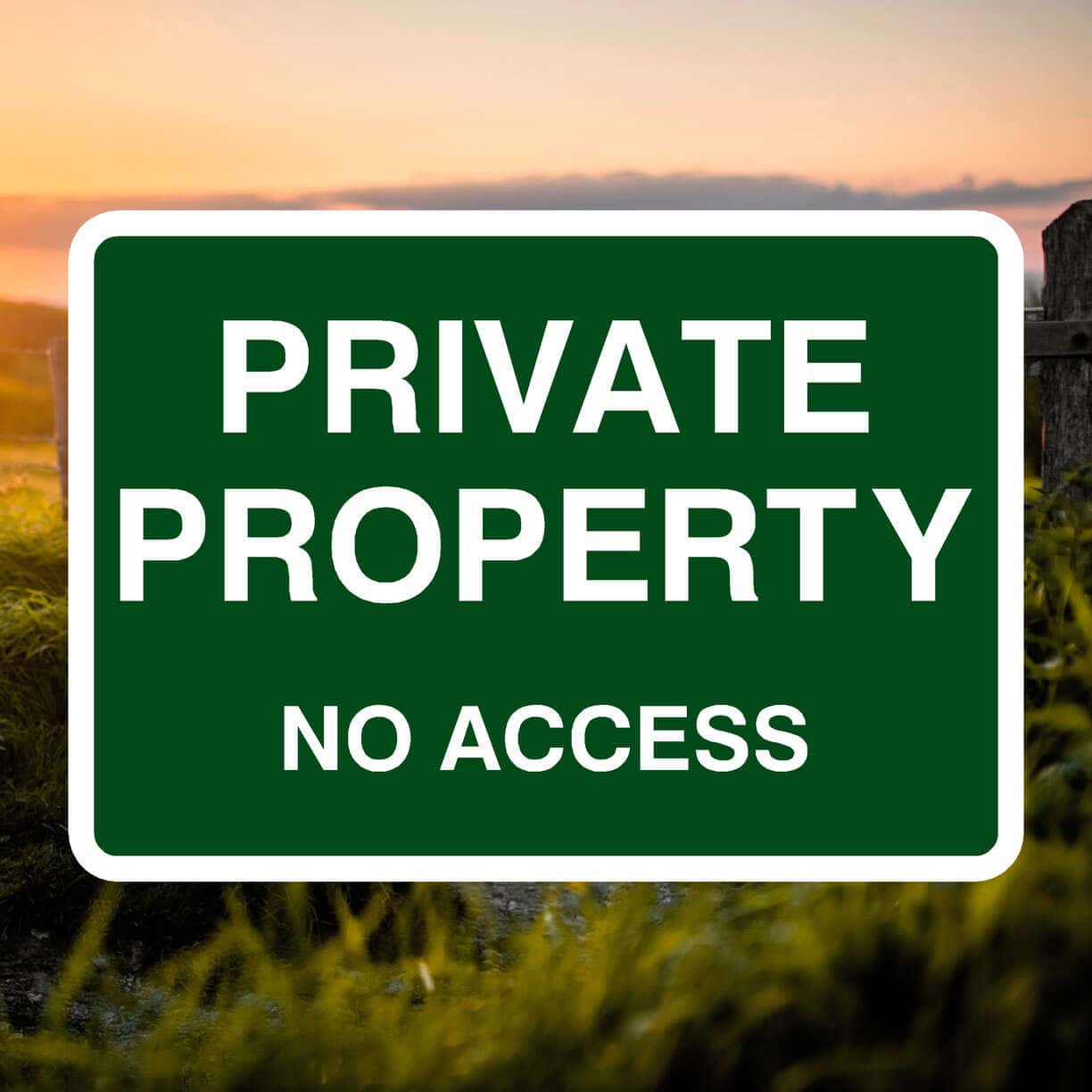 Private Property No Access Sign - The Safety Sheep Store
