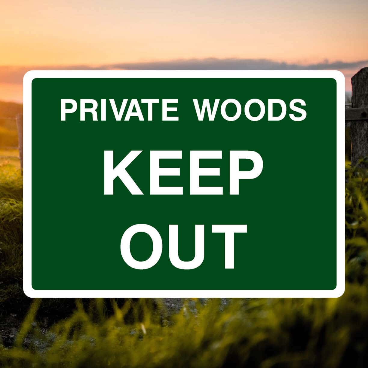 Private Woods Keep Out Sign - The Safety Sheep Store