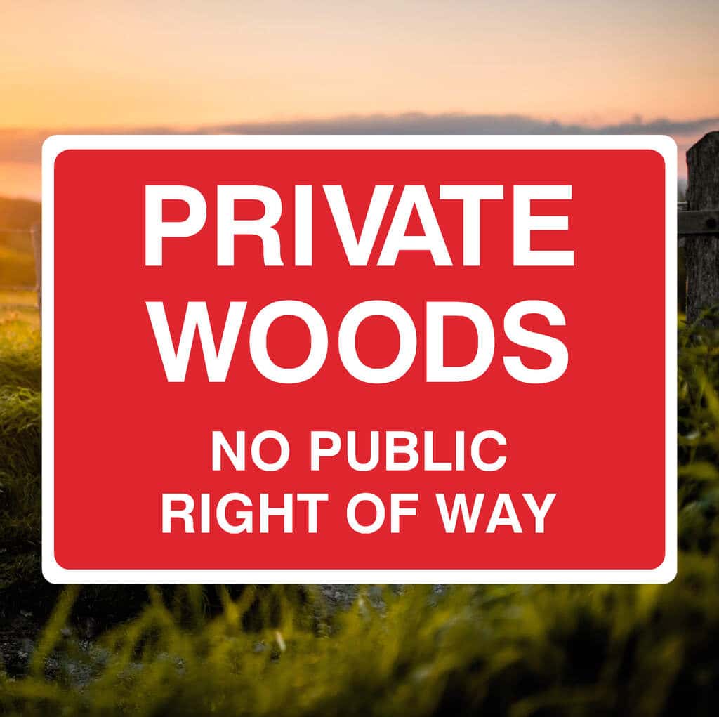 Private Woods No Public Right Of Way Sign - The Safety Sheep Store