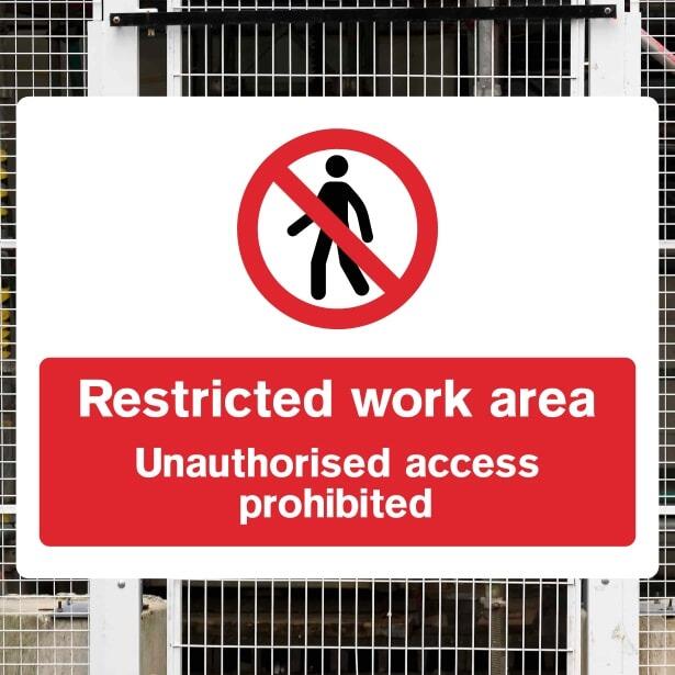 Restricted Work Area Unauthorised Access Sign - The Safety Signs Store