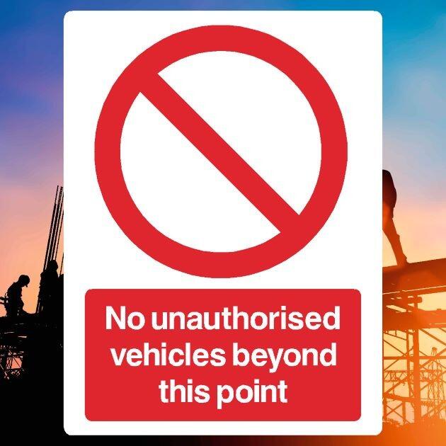 No Unauthorised Vehicles Beyond Sign - UK Safety Signs Store