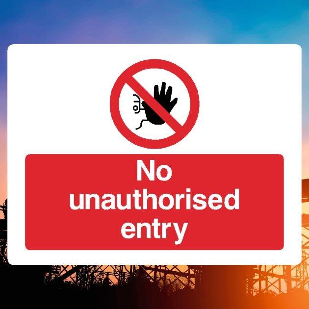 No Unauthorised Entry Sign - UK Safety Signs Store