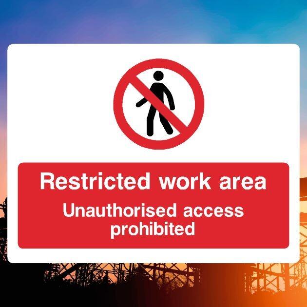 Restricted Work Area Unauthorised Access Sign - UK Safety Signs Store