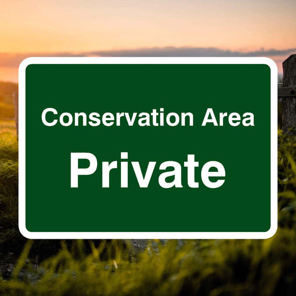 Conservation Area Sign – Private Land Protection – The Safety Sheep Store