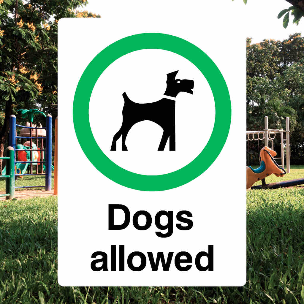 Dogs Allowed Sign for Parks and Play Areas | Safety Sheep – The Safety ...