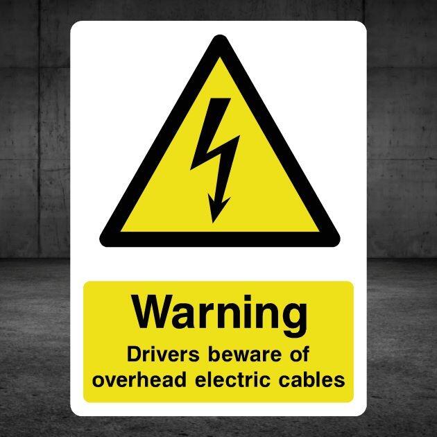Drivers Beware Of Overhead Electric Cables Sign-The Safety Sheep Store
