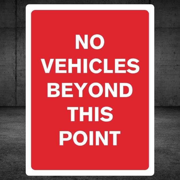 No Vehicles Beyond This Point Sign Portrait - The Safety Signs Store