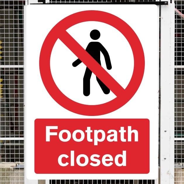 Footpath Closed Sign – Access & No Entry Safety Sign UK – The Safety ...