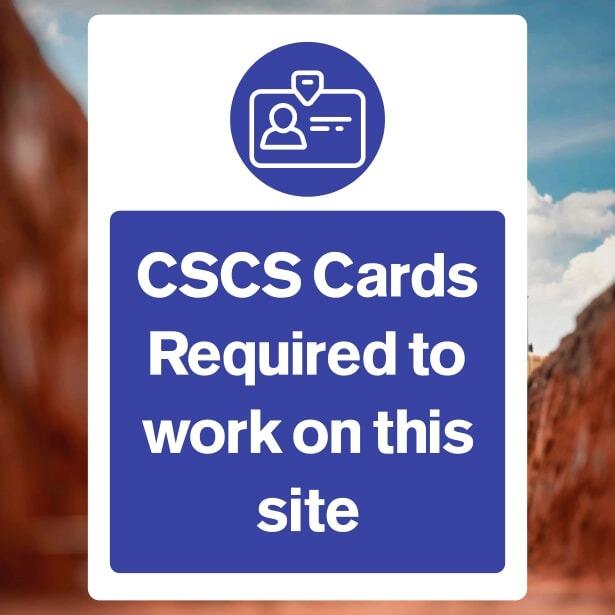 CSCS Cards Required to work on this site Sign - The Safety Signs Store