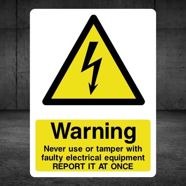 Never Use Or Tamper With Faulty Electrical Equipment Sign-The Safety Sheep Store
