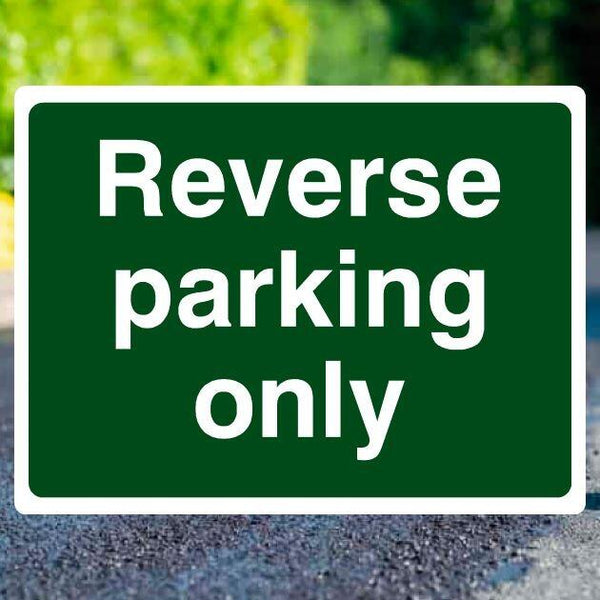 Reverse Parking Only Sign | Made in Britain – The Safety Sheep Store