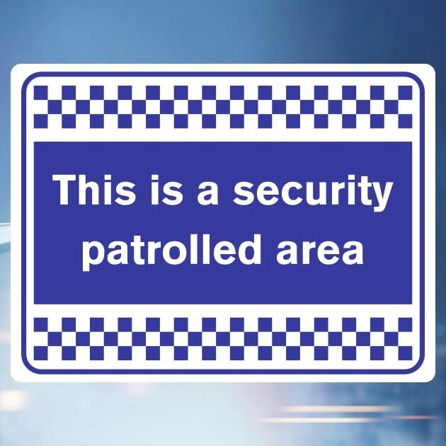 Security Patrolled Area Awareness Sign-The Safety Sheep Store