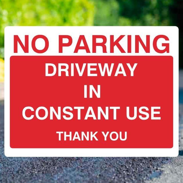 No Parking Driveway In Constant Use Sign - UK Safety Signs Store