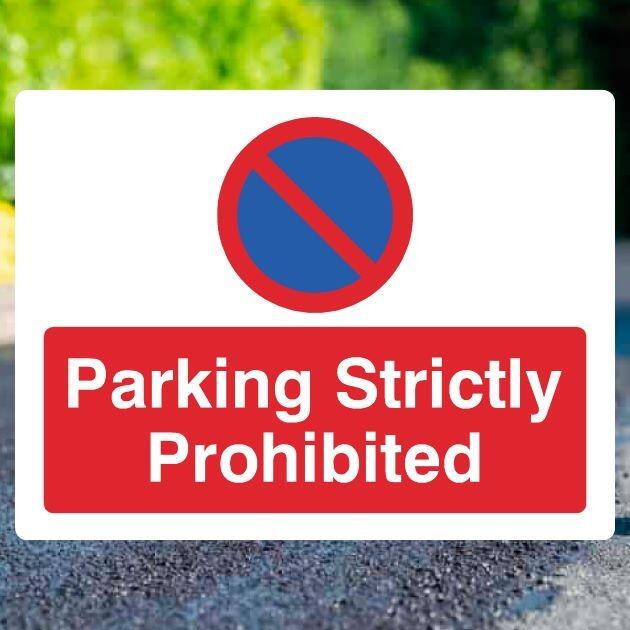 Parking Strictly Prohibited At Any Time Sign Landscape - UK Safety Signs Store