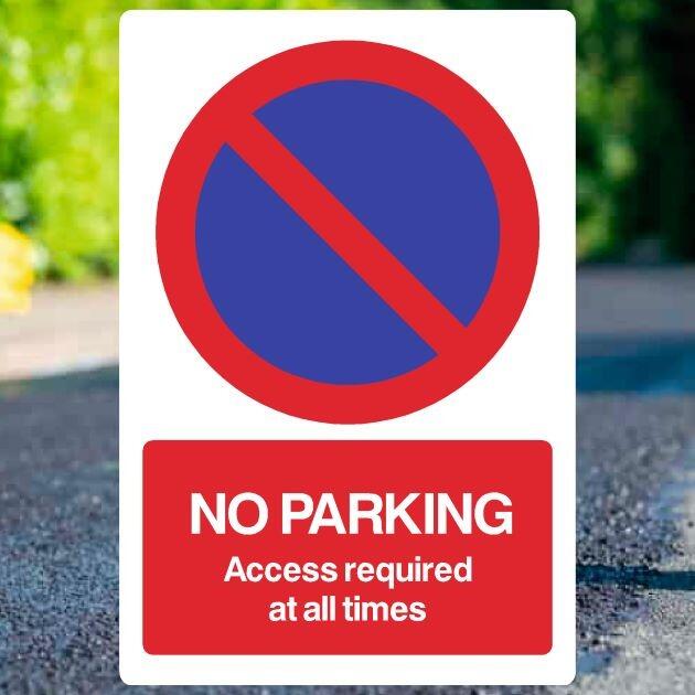 No Parking Access Required At All Times At Any Time Sign - UK Safety Signs Store