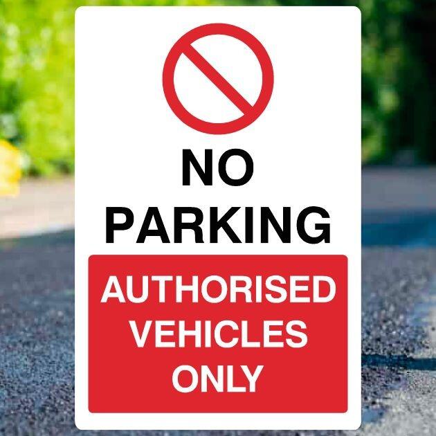 No Parking Authorised Vehicles Only Portrait Sign - UK Safety Signs Store