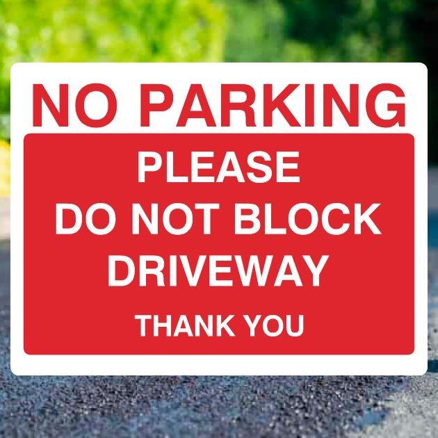 No Parking Please Do Not Block Driveway Sign - UK Safety Signs Store