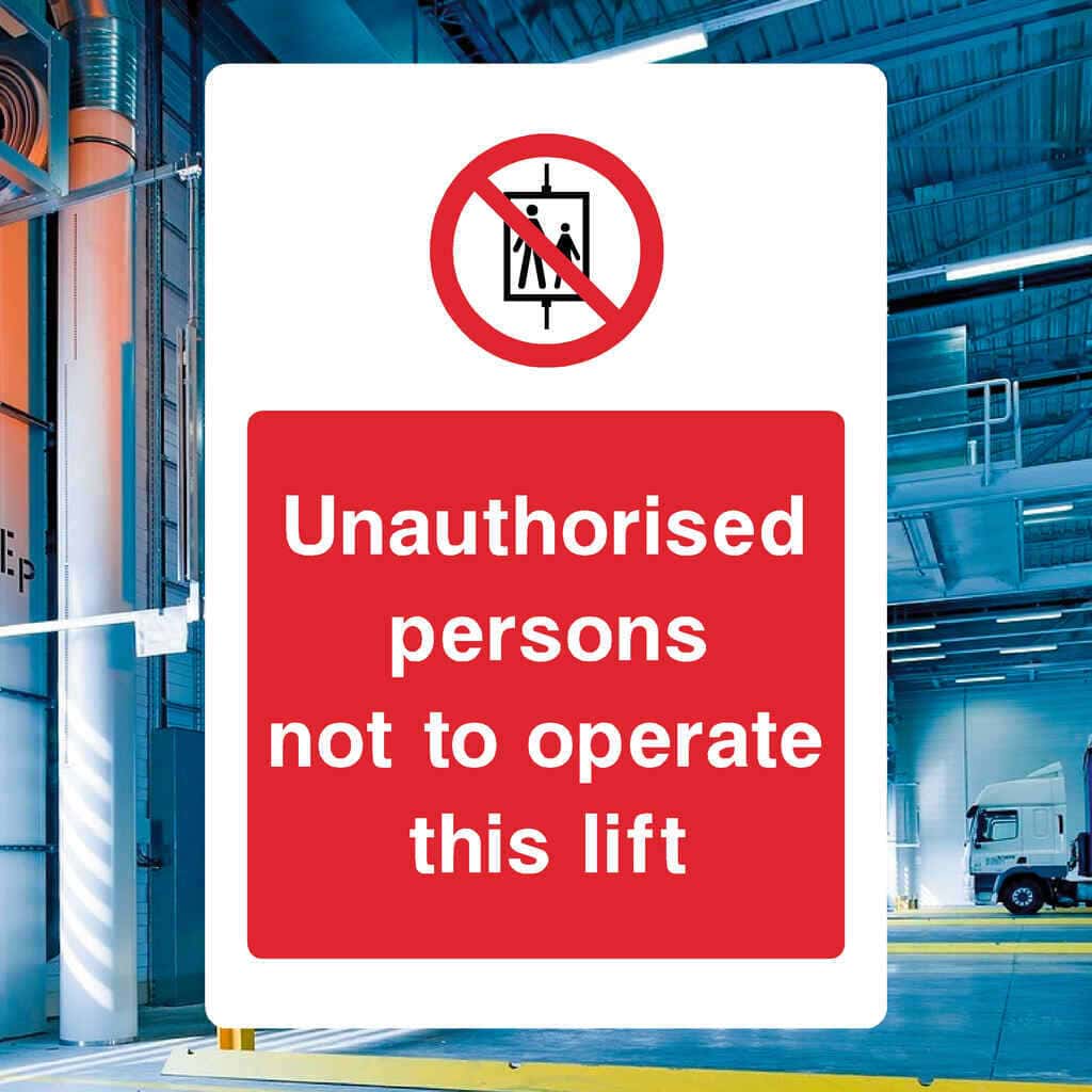 Unauthorised Persons Not To Operate This Lift Sign-The Safety Sheep Store