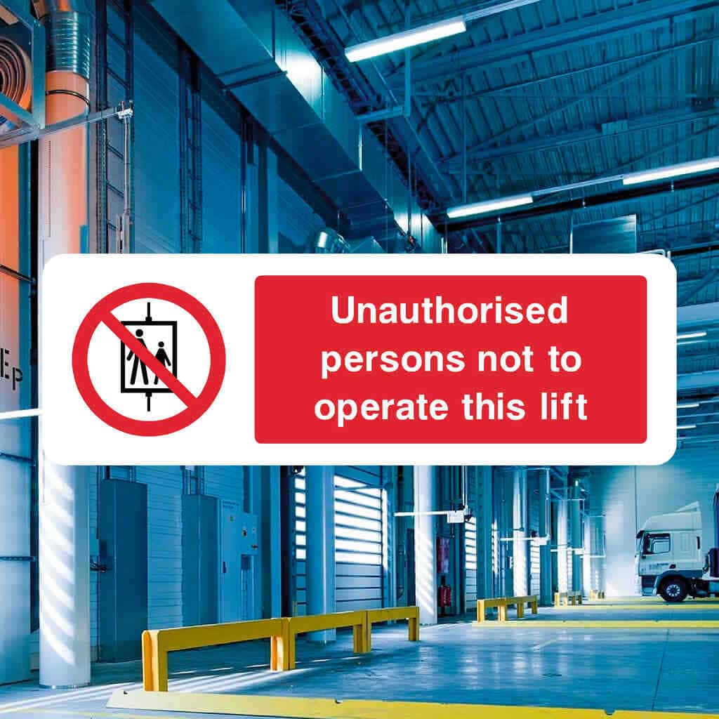 Unauthorised Persons Not To Operate This Lift Sign-The Safety Sheep Store