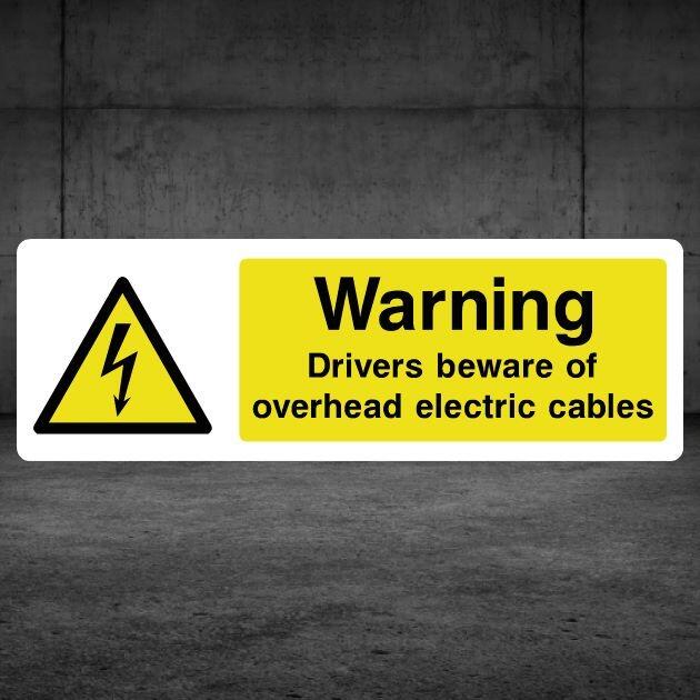 Warning Drivers Beware Of Overhead Electric Cables Sign-The Safety Sheep Store