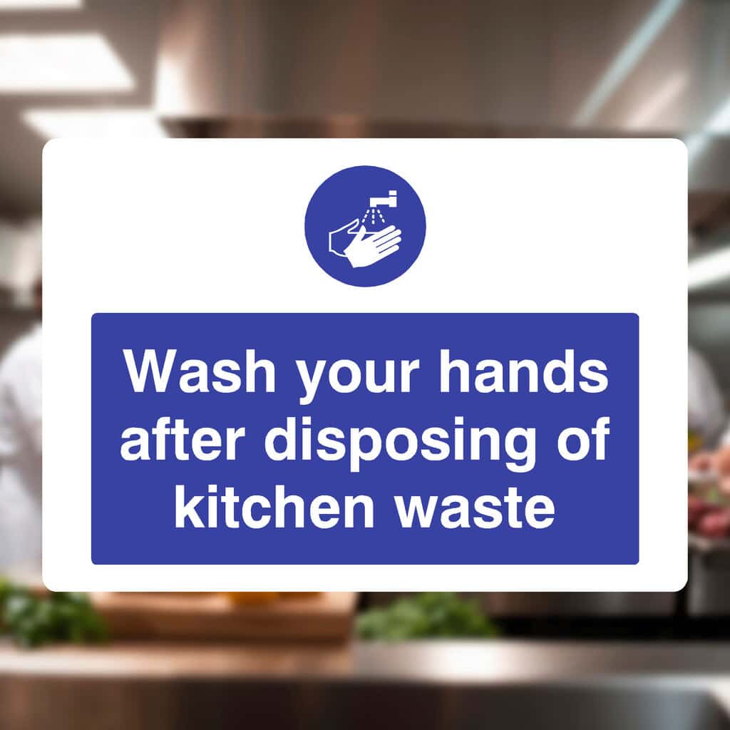 Wash Your Hands After Disposing Of Kitchen Waste Sign - The Safety Sheep Store